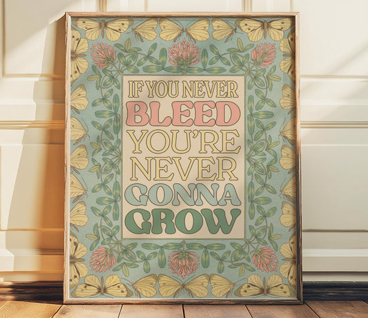 The 1 by Taylor Swift Poster Print "If You Never Bleed, You're Never Gonna Grow"